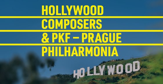Skladatelé hollywoodské filmové hudby budou dirigovat velký koncert v&nbsp;Praze &nbsp;