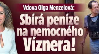 Vdova Olga Menzelová: Sbírá peníze na nemocného Víznera!