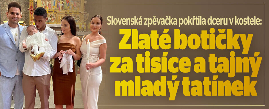 Slovenská zpěvačka pokřtila dceru v kostele: Značkové zlaté botičky za 10 tisíc! Tajný tatínek je o 14 let mladší Slovenská zpěvačka pokřtila dceru v kostele: Značkové zlaté botičky za 10 tisíc! Tajný tatínek je o 14 let mladší